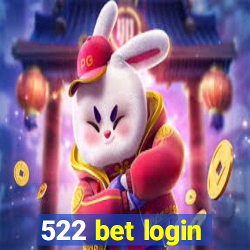 522 bet login